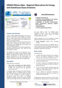 RHÔNE-ALPES– FRANCE  OREGES Rhône-Alpes - Regional Observatory for Energy and Greenhouse Gases Emissions Key Achievements  Regional energy balance
