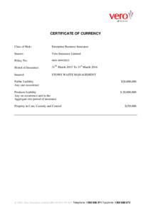 CERTIFICATE OF CURRENCY  Class of Risk: Enterprise Business Insurance