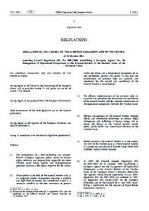 Regulation (EU) No[removed]of the European Parliament and of the Council of 25 October 2011 amending Council Regulation (EC) No[removed]establishing a European Agency for the Management of Operational Cooperation at 