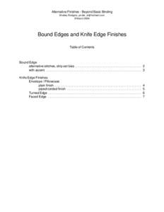 Alternative Finishes - Beyond Basic Binding Shelley Rodgers,  © March 2004 Bound Edges and Knife Edge Finishes Table of Contents