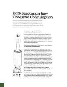 For the last six years, Kate Bingaman-Burt has documented her personal consumption. Drawing one purchase each day, she publishes the collections online and in a zine. While teaching design, Kate finds time to give zine w