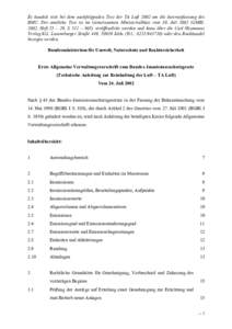 Es handelt sich bei dem nachfolgenden Text der TA Luft 2002 um die Internetfassung des BMU. Der amtliche Text ist im Gemeinsamen Ministerialblatt vom 30. JuliGMBl. 2002, Heft 25 – 29, S. 511 – 605) veröffentl