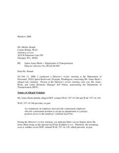 March 6, 2008  Ms. Shelley Brandt Cordes Brandt, PLLC Attorneys at Law 2625 B Parkmont Lane SW