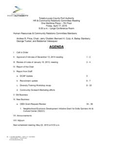 Toledo-Lucas County Port Authority HR & Community Relations Committee Meeting One Maritime Plaza – 7th Floor Friday, April 17, 2015 9:30 a.m. - Large Conference Room Human Resources & Community Relations Committee Memb