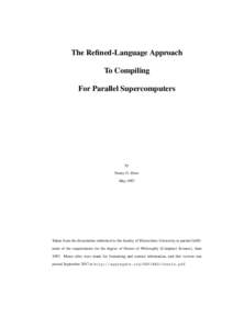 The Refined-Language Approach To Compiling For Parallel Supercomputers by Henry G. Dietz