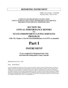 REPORTING INSTRUMENT OMB Control Number: [removed]Expiration Date: June 30, 2014 UNITED STATES DEPARTMENT OF EDUCATION OFFICE OF SPECIAL EDUCATION AND REHABILITATIVE SERVICES