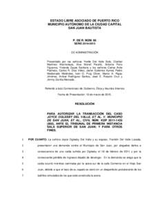 ESTADO LIBRE ASOCIADO DE PUERTO RICO MUNICIPIO AUTÓNOMO DE LA CIUDAD CAPITAL SAN JUAN BAUTISTA P. DE R. NÚM. 66 SERIE