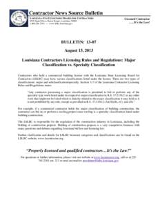Contractor News Source Bulletin LOUISIANA STATE LICENSING BOARD FOR CONTRACTORS 2525 Quail Drive, Baton Rouge, Louisiana[removed]1392 — www.lslbc.louisiana.gov  Licensed Contractor