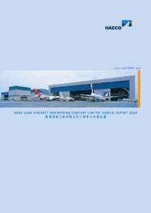 STOCK CODE 股票編號 : 0044  HONG KONG AIRCRAFT ENGINEERING COMPANY LIMITED ANNUAL REPORT 2006 香港飛機工程有限公司二零零六年報告書  CONTENTS