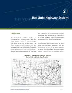 2 The State Highway System year, 35 percent of the 65,460 accidents in Kansas  2.1 Overview
