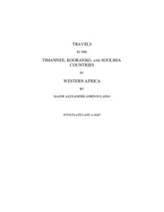 TRAVELS IN THE TIMANNEE, KOORANKO, AND SOOLIMA COUNTRIES IN