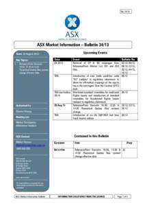 No: ASX Market Information – BulletinUpcoming Events  Date: 23 August 2013