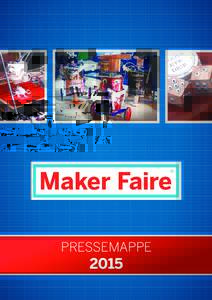 www.maker-faire.de  präsentiert von  Medienpartner