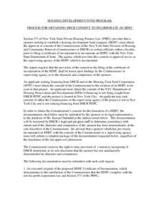 HOUSING DEVELOPMENT FUND PROGRAM: PROCESS FOR OBTAINING DHCR CONSENT TO INCORPORATE AN HDFC Section 573 of New York State Private Housing Finance Law (PHFL) provides that a sponsor seeking to establish a housing developm