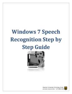 Windows 7 Speech Recognition Step by Step Guide Adaptive Computing Technology Center actcenter.missouri.edu  (