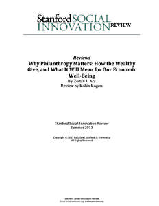 Reviews  Why Philanthropy Matters: How the Wealthy Give, and What It Will Mean for Our Economic Well-Being By Zoltan J. Acs