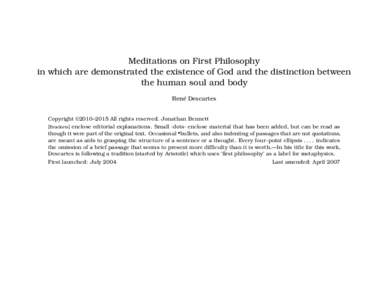 Meditations on First Philosophy in which are demonstrated the existence of God and the distinction between the human soul and body René Descartes Copyright ©2010–2015 All rights reserved. Jonathan Bennett [Brackets] 