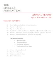 THE SPENCER FOUNDATION ANNUAL REPORT April 1, 2000 – March 31, 2001 TABLE OF CONTENTS