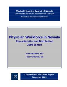 Medical Education Council of Nevada Center for Education and Health Services Outreach University of Nevada School of Medicine Physician Workforce in Nevada Characteristics and Distribution