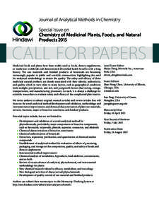 Journal of Analytical Methods in Chemistry Special Issue on Chemistry of Medicinal Plants, Foods, and Natural Products[removed]CALL FOR PAPERS