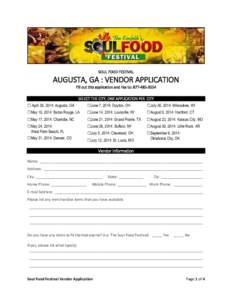 SOUL FOOD FESTIVAL  AUGUSTA, GA : VENDOR APPLICATION Fill out this application and Fax to: [removed]SELECT THE CITY, ONE APPLICATION PER CITY