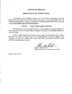 NOTICE TO THE BAR MODEL CIVIL JURY CHARGE UPDATE The Supreme Court Committee on Model Civil Jury Charges has approved the following Model Civil Jury Charge for use by the bar and trial courts. All approved Model Civil Ju