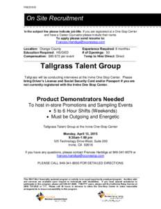 FH031915  On Site Recruitment In the subject line please indicate job title. If you are registered at a One-Stop Center and have a Career Counselor please include their name.