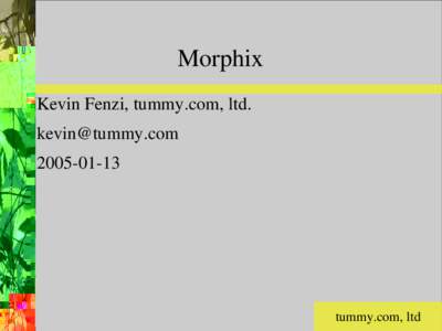 Morphix Kevin Fenzi, tummy.com, ltdtummy.com, ltd