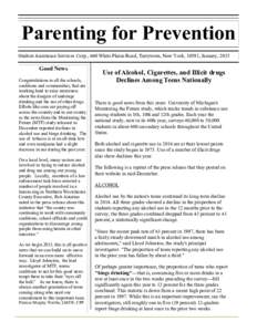 Parenting for Prevention Student Assistance Services Corp., 660 White Plains Road, Tarrytown, New York, 10591, January, 2015 Good News Congratulations to all the schools, coalitions and communities, that are