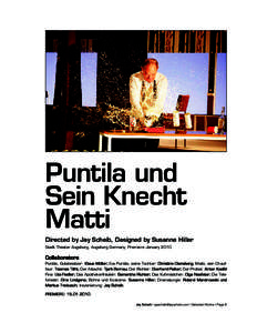 Puntila und Sein Knecht Matti Directed by Jay Scheib, Designed by Susanne Hiller Stadt Theater Augsburg, Augsburg Germany, Premiere January 2010