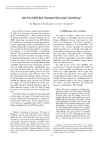 American Economic Review: Papers & Proceedings 2009, 99:2, 374–379 http://www.aeaweb.org/articles.php?doi=aerDid the 2008 Tax Rebates Stimulate Spending? By Matthew D. Shapiro and Joel Slemrod* In an 