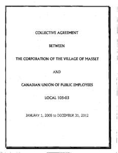 COLLECTIVE AGREEMENT  BETWEEN THE CORPORATIONO.F THE VILLAGE OF .MASSET