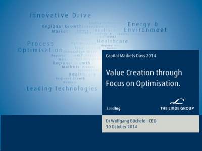 Capital Markets DaysValue Creation through Focus on Optimisation.  Dr Wolfgang Büchele - CEO