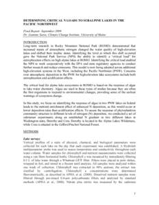 DETERMINING CRITICAL N LOADS TO SUBALPINE LAKES IN THE PACIFIC NORTHWEST Final Report- September 2009 Dr. Jasmine Saros, Climate Change Institute, University of Maine INTRODUCTION Long-term research in Rocky Mountain Nat