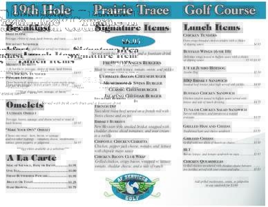 19th Hole Breakfast Prairie Trace  Golf Course