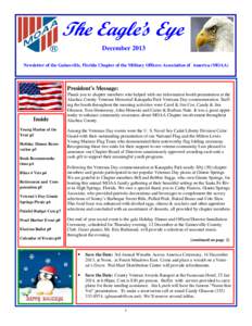 The Eagle’s Eye December 2013 Newsletter of the Gainesville, Florida Chapter of the Military Officers Association of America (MOAA) President’s Message: