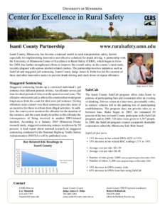 Isanti County Partnership  www.ruralsafety.umn.edu Isanti County, Minnesota, has become a national model in rural transportation safety, known especially for implementing innovative and effective solutions for drunk driv