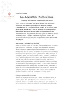    Communiqué de presse Detox Delight à l’hôtel «The Alpina Gstaad» Se purifier et se détoxifier n’a jamais été aussi simple