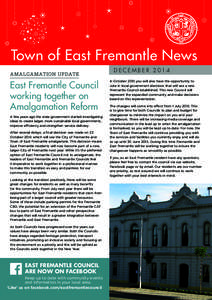 Town of East Fremantle News AMALGAMATION UPDATE East Fremantle Council working together on Amalgamation Reform