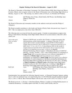 Regular Meeting of the Board of Education – August 12, 2013 The Board of Education of Rockridge Community Unit School District #300, Rock Island and Mercer Counties, Illinois, met in regular session in the Board of Edu