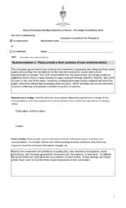 House of Commons Standing Committee on Finance – Pre-budget Consultations 2013 This brief is submitted by: Canadian Consortium for Research  an organization