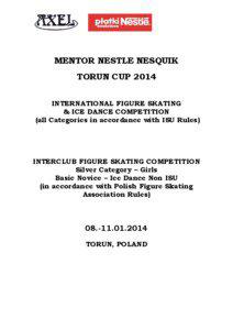 MENTOR NESTLE NESQUIK TORUN CUP 2014 INTERNATIONAL FIGURE SKATING