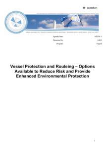 Water / Traffic Separation Scheme / International waters / Marine protected area / MARPOL 73/78 / Maritime Security Regimes / Law of the sea / Earth / Environment