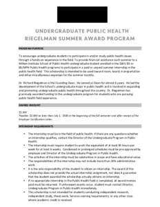    UNDERGRADUATE PUBLIC HEALTH RIEGELMAN SUMMER AWARD PROGRAM 	
  