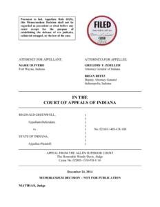 Pursuant to Ind. Appellate Rule 65(D), this Memorandum Decision shall not be regarded as precedent or cited before any court except for the purpose of establishing the defense of res judicata, collateral estoppel, or the