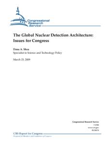 The Global Nuclear Detection Architecture: Issues for Congress