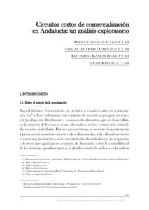 Circuitos cortos de comercialización en Andalucía: un análisis exploratorio INÉS GONZÁLEZ CALO (*) (a) TOMÁS DE HARO GIMÉNEZ (*) (b) EDUARDO RAMOS REAL (*) (c) HENK RENTING (**) (d)