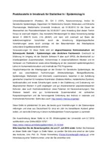 Postdocstelle in Innsbruck für Statistiker/in / Epidemiolog/in Universitätsassistent/in (Postdoc), B1, GH%, Karenzvertretung), Institut für Genetische Epidemiologie, Department für Medizinische Genetik, Moleku