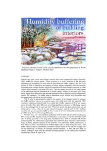 This is an extended version of the article published in the 9th symposium of Nordic Building Physics, Tampere, Finland 2011 Abstract Unred clay brick, wood, and cellular concrete have been evaluated as relative humidity