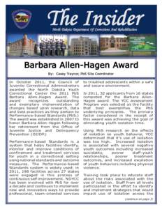 The Insider North Dakota Department Of Corrections And Rehabilitation Barbara Allen-Hagen Award By: Casey Traynor, PbS Site Coordinator In October 2011